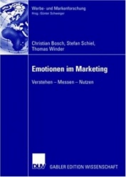 Emotionen im Marketing - Verstehen - Messen - Nutzen