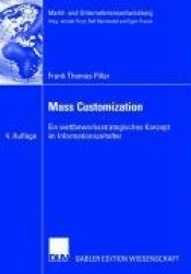 Mass Customization : Ein wettbewerbsstrategisches Konzept im Informationszeitalter