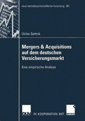 Mergers & Acquisitions auf dem deutschen Versicherungsmarkt : Eine empirische Analyse