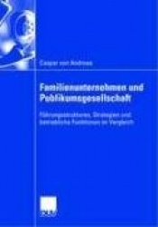 Familienunternehmen und Publikumsgesellschaft - Führungsstrukturen, Strategien und betriebliche Funktionen im Vergleich