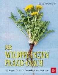 Der Wildpflanzen Praxis-Coach