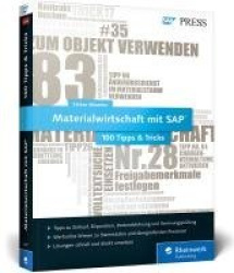 Materialwirtschaft mit SAP - 100 Tipps&Tricks