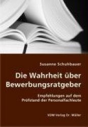 Die Wahrheitüber Bewerbungsratgeber