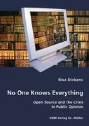 No One Knows Everything - Open Source and the Crisis in Public Opinion