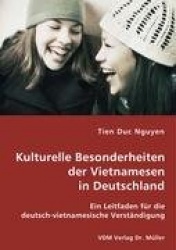 Kulturelle Besonderheiten der Vietnamesen in Deutschland