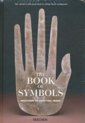 The Book of Symbols - Reflections on Archetypal Images