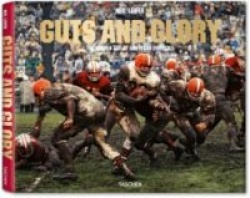 Guts&Glory. The Golden Age of American Football