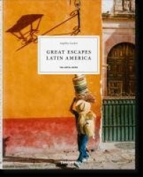 Great Escapes Latin America - The Hotel Book