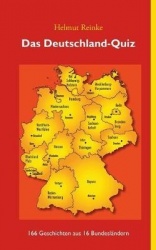 Das Deutschland-Quiz - 166 Geschichten aus 16 Bundesländern