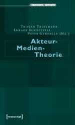 Akteur-Medien-Theorie