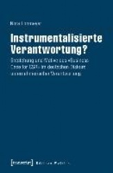 Instrumentalisierte Verantwortung?