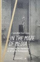 In the Maze of Media