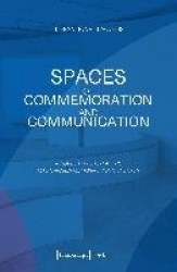 Spaces of Commemoration and Communication - A Novel Approach at the Mauthausen Memorial Visitor Center