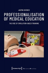 Professionalisation of Medical Education - The Rise of Simulation-Based Training