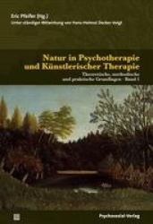Natur in Psychotherapie und Künstlerischer Therapie