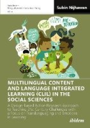 Multilingual Content and Language Integrated Learning (CLIL) in the Social Sciences - A Design-based Action Research Approach to