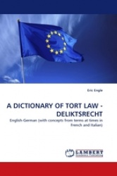 A Dictionary of Tort Law - Deliktsrecht