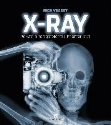 X-Ray - Nick Veasey - Die Welt in Röntgenbildern. Kalender 2021