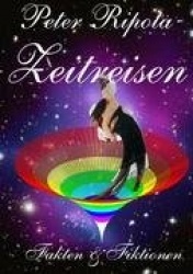 Zeitreisen - Fakten & Fiktionen