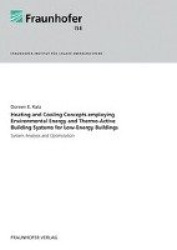 Heating and Cooling Concepts Employing Environmental Energy and Thermo-Active Building Systems