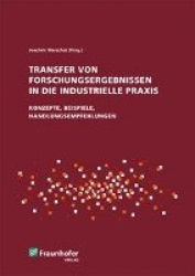 Transfer von Forschungsergebnissen in die industrielle Praxis