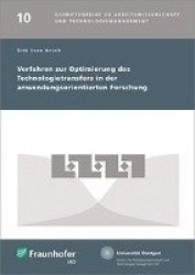 Verfahren zur Optimierung des Technologietransfers in der anwendungsorientierten Forschung