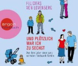 Und plötzlich war ich zu sechst