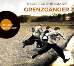 Grenzgänger (6 CD) : Die Geschichte einer verlorenen deutschen Kindheit