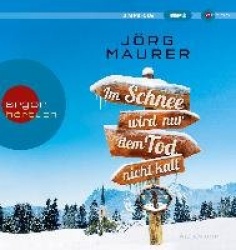 Im Schnee wird nur dem Tod nicht kalt