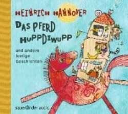 Das Pferd Huppdiwupp und andere lustige Geschichten