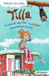 Tilla, Zwieback und der verrückte Eisenbahnwaggon