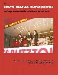 Die Bravo-Beatles-Blitztournee Fünf Tage Beatlemania in Deutschland im Juni 1966