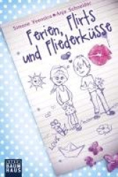 Ferien, Flirts und Fliederküsse