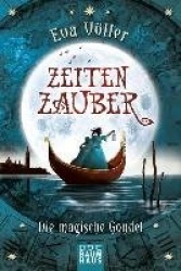 Zeitenzauber 01 - Die magische Gondel