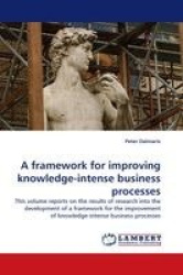 A Framework for Improving Knowledge-Intense Business Processes
