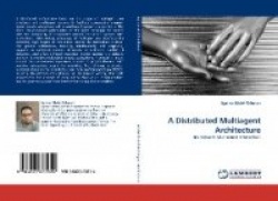 A Distributed Multiagent Architecture