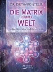 Heilige Geometrie - die Matrix unserer Welt