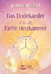 Das Dodekaeder und die fünfte Herzkammer