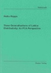 Three Generalisations of Lattice Distributivity: An FCA Perspective