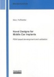 Novel Designs for Middle Ear Implants