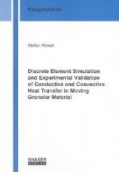 Discrete Element Simulation and Experimental Validation of Conductive and Convective Heat Transfer in Moving Granular Material