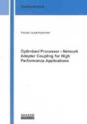 Optimized Processor - Network Adapter Coupling for High Performance Applications
