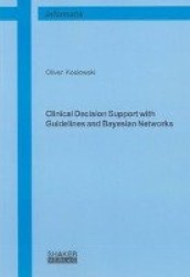 Clinical Decision Support with Guidelines and Bayesian Networks