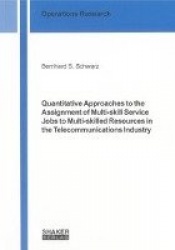 Quantitative Approaches to the Assignment of Multi-skill Service Jobs to Multi-skilled Resources in the Telecommunications Indus