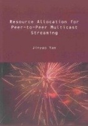 Resource Allocation for Peer-to-Peer Multicast Streaming