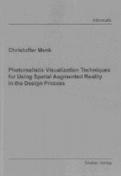 Photorealistic Visualization Techniques for Using Spatial Augmented Reality in the Design Process
