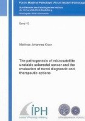 The pathogenesis of microsatellite unstable colorectal cancer and the evaluation of novel diagnostic and therapeutic options