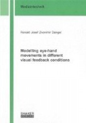 Modelling eye-hand movements in different visual feedback conditions