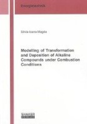 Modelling of Transformation and Deposition of Alkaline Compounds under Combustion Conditions