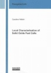 Local Characterisation of Solid Oxide Fuel Cells